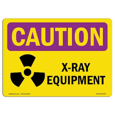 OSHA CAUTION RADIATION Sign, X-Ray Equipment, 7in X 5in Decal